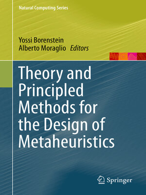 cover image of Theory and Principled Methods for the Design of Metaheuristics